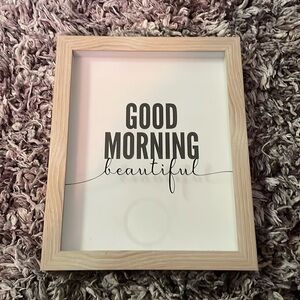 Good morning beautiful sign